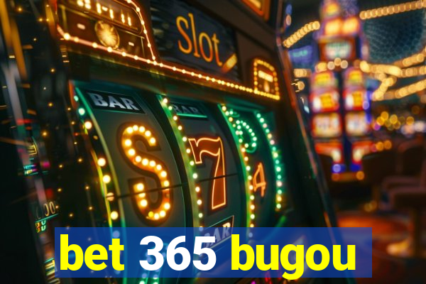 bet 365 bugou