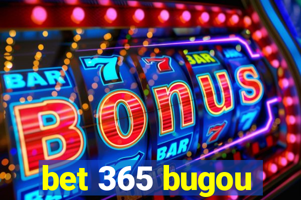 bet 365 bugou