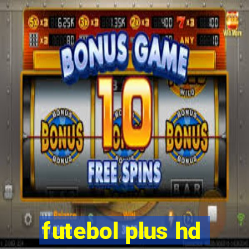 futebol plus hd