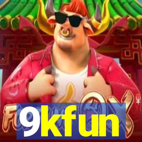 9kfun