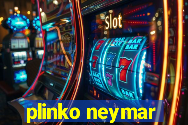 plinko neymar