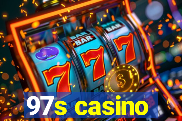 97s casino