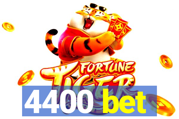 4400 bet