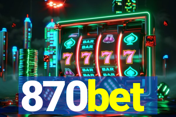 870bet