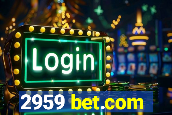 2959 bet.com