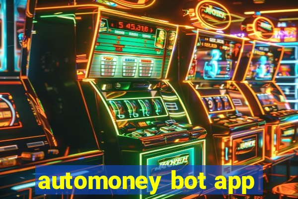 automoney bot app