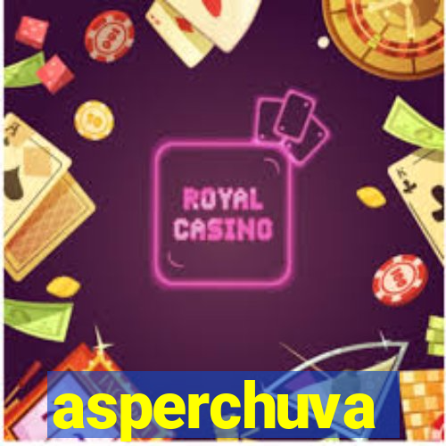 asperchuva