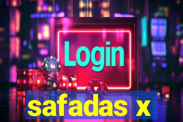 safadas x