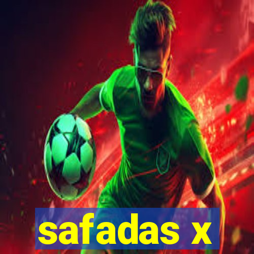 safadas x