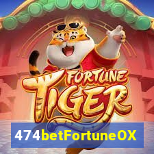 474betFortuneOX