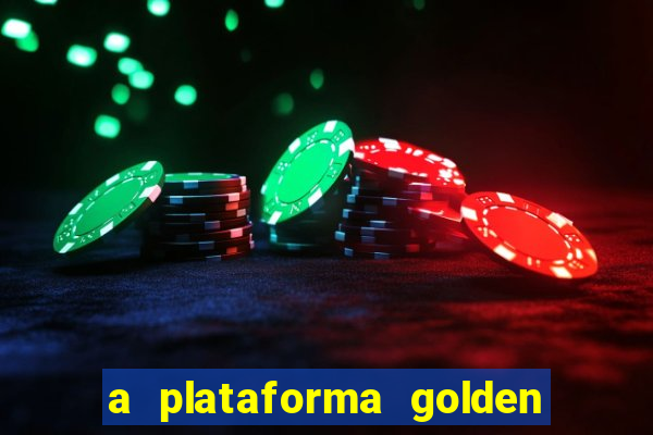 a plataforma golden slots paga mesmo