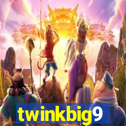 twinkbig9