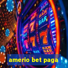 amerio bet paga