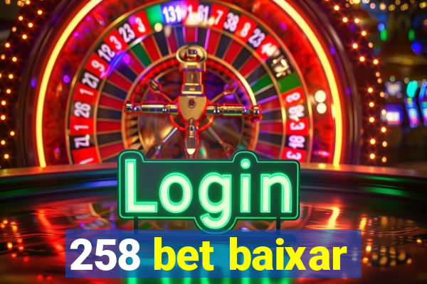 258 bet baixar