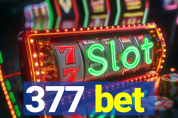 377 bet