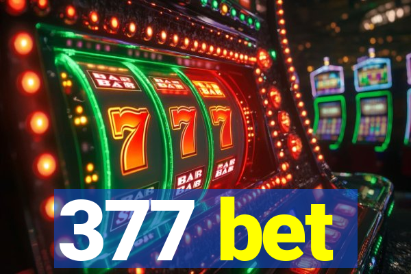 377 bet