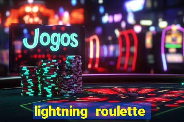 lightning roulette como jogar