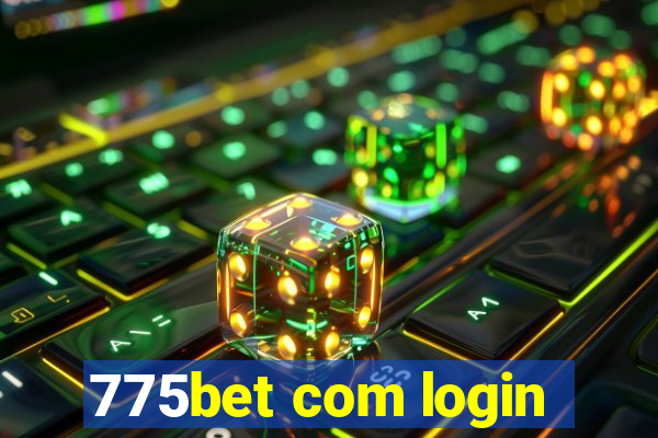 775bet com login