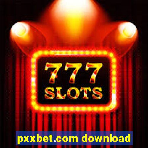 pxxbet.com download