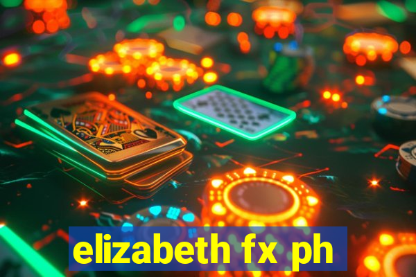 elizabeth fx ph