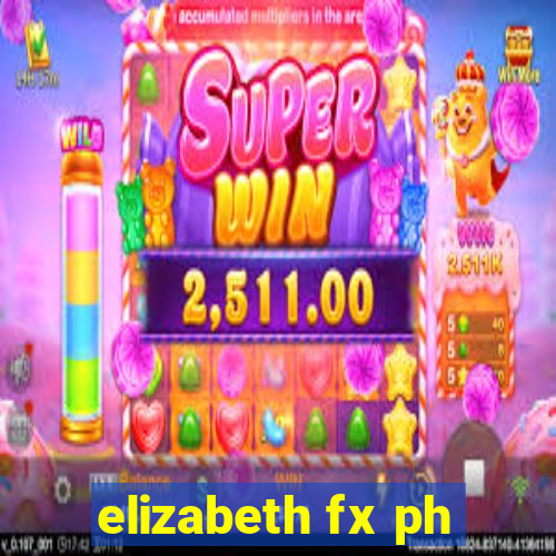 elizabeth fx ph