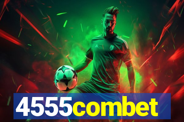 4555combet