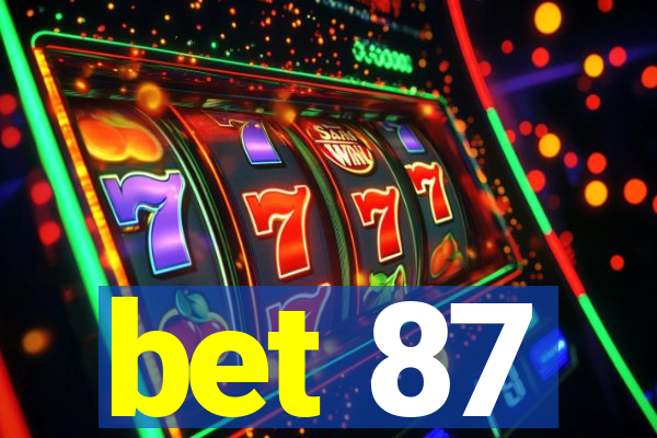 bet 87