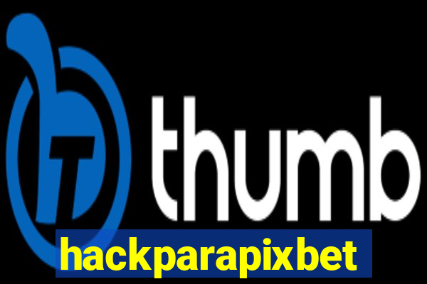 hackparapixbet