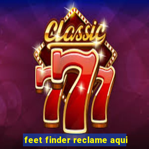 feet finder reclame aqui