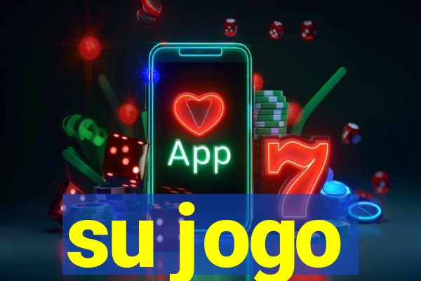 su jogo