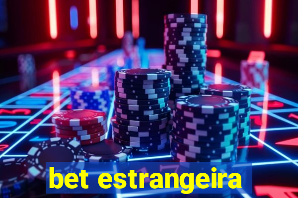 bet estrangeira