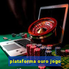 plataforma ouro jogo