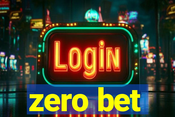 zero bet