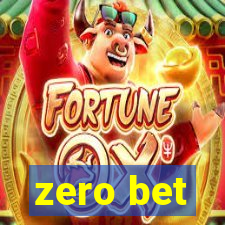 zero bet