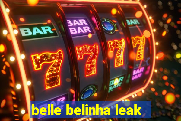 belle belinha leak