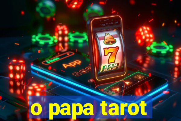 o papa tarot