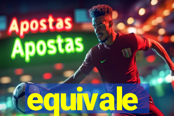 equivale