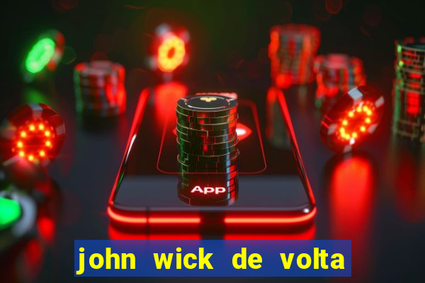 john wick de volta ao jogo dublado torrent