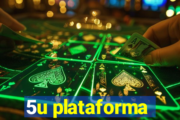 5u plataforma