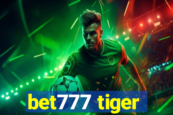 bet777 tiger