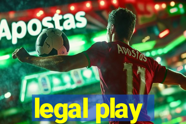 legal play