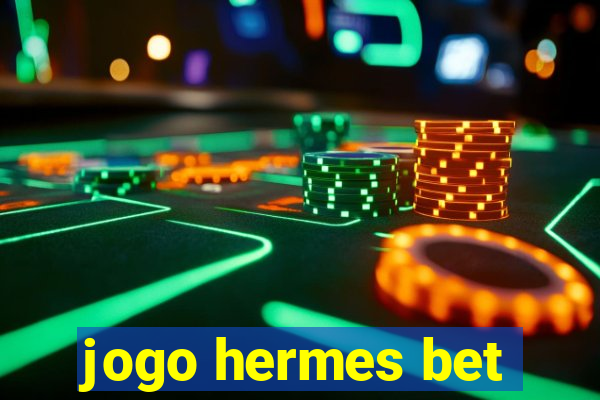 jogo hermes bet