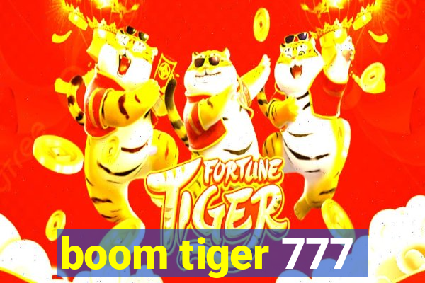 boom tiger 777