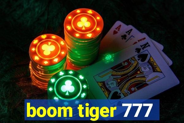 boom tiger 777