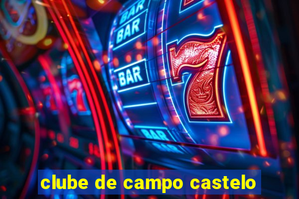 clube de campo castelo