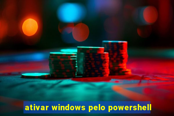 ativar windows pelo powershell