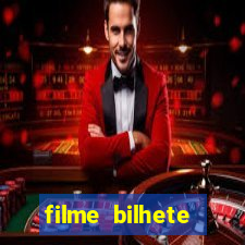 filme bilhete premiado completo dublado