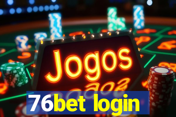 76bet login