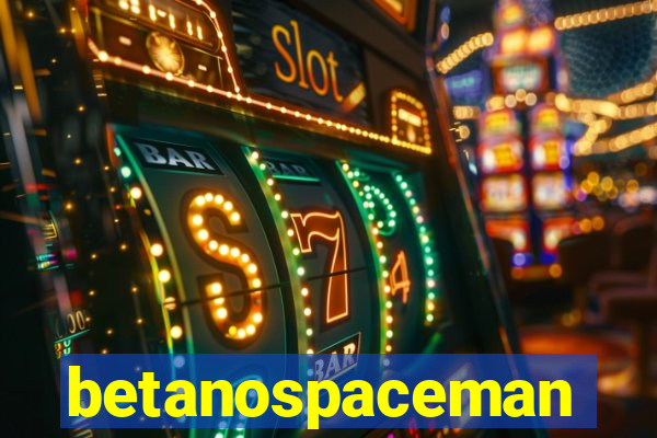 betanospaceman