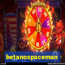 betanospaceman